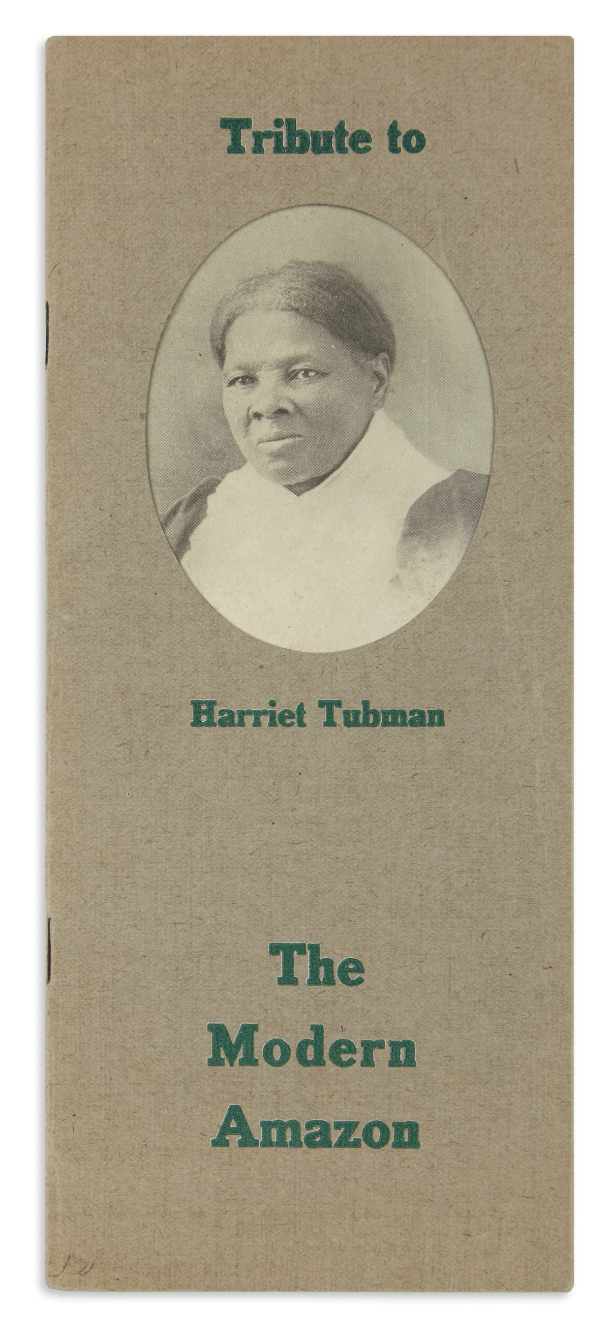 (SLAVERY AND ABOLITION.) Mason, James E. Tribute to Harriet Tubman: The Modern Amazon